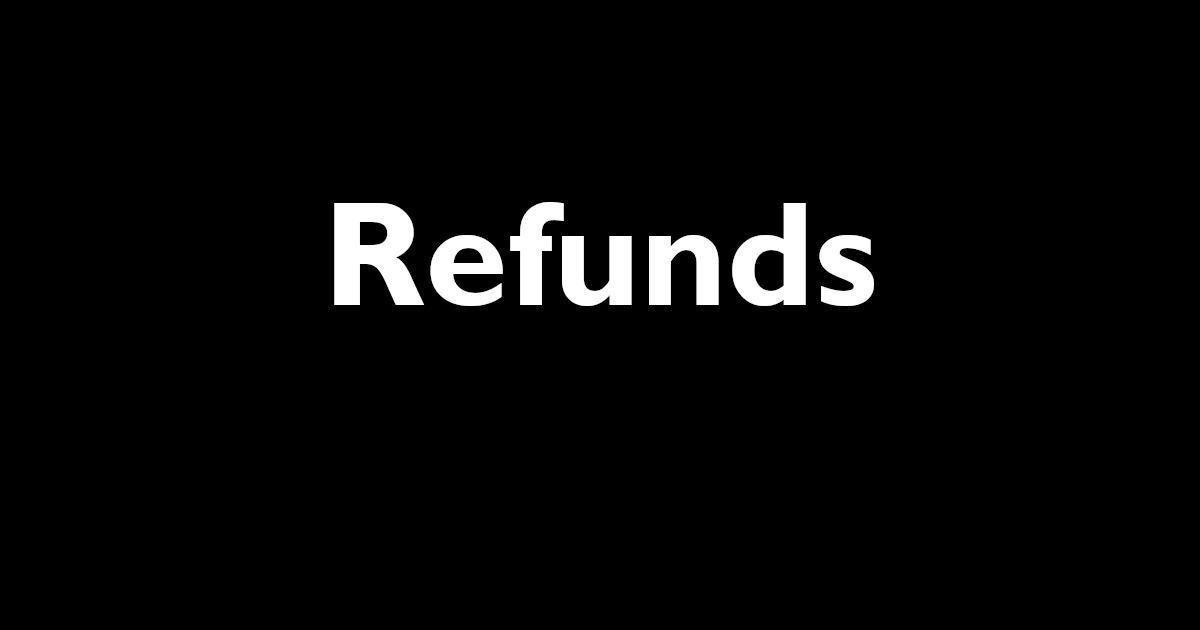 Refunds